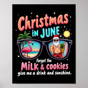 Kerst in juni vergeet de zomer van melk en koekjes poster