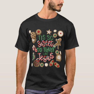 Kerst Jezus is zo lief om te vertrouwen in Jezus T-shirt