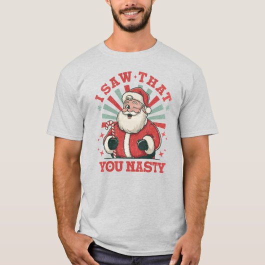 Kerst Kerstman Jij Nasty Funny T-shirt (Voorkant)