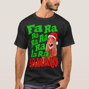 Kerst Kip Caroling Fa Ra Lelijke Kerstmis T-shirt