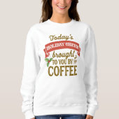 Kerst Koffie Sweatshirt - Gezellige Vrouwenvakanti (Voorkant)