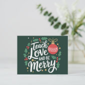 Kerst leer liefde en wees vrolijke kerstleraar feestdagenkaart (Staand voorkant)