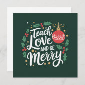 Kerst leer liefde en wees vrolijke kerstleraar kaart (Voorkant / Achterkant)