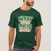 Kerst Leraar Shirt Merry Bright T-Shirt (Voorkant)