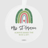 Kerst Leraren Regenboog Nice List Ornament (voorkant)