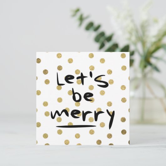 Kerst Let's Be Merry Gold Foil Stippen Pattern Feestdagenkaart (Staand voorkant)