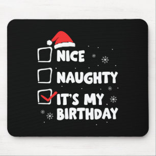 Kerst Leuk Naughty Het is mijn verjaardag kerstfee Muismat
