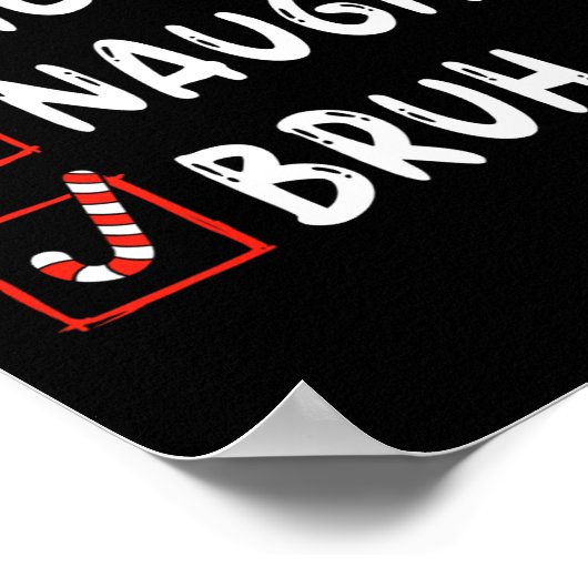 Kerst leuk ondeugend bruh grappige kerstlijst vrou poster (Hoek)