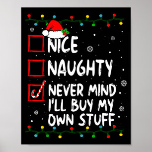 Kerst Leuk Stout Geen Probleem Ik Koop Mijn Eigen Poster
