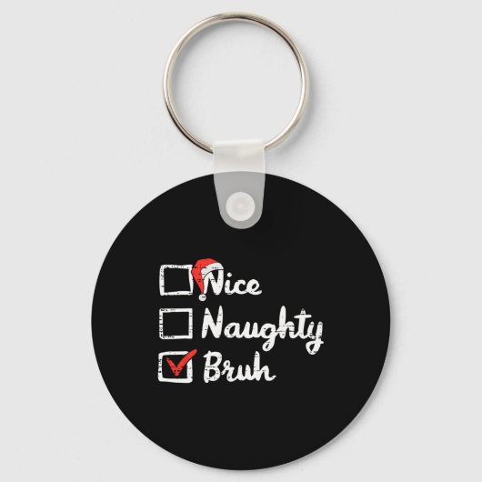 Kerst Leuk Stoute Bruh Grappige Kerstmis Bro Meme Sleutelhanger (Voorkant)