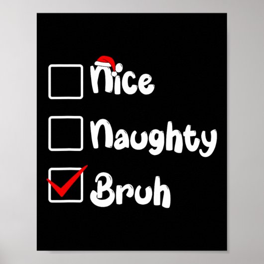 Kerst Leuke Kinder Naughty Bruh Xmas List Vrouwen Poster (Voorkant)
