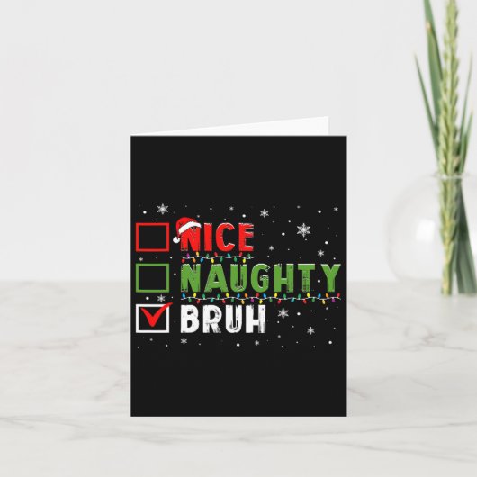 Kerst Leuke Naughty Bruh Grappige Kerstlijst Kinde Kaart (Voorkant)