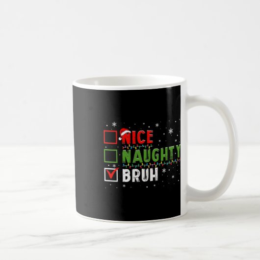 Kerst Leuke Naughty Bruh Grappige Kerstlijst Kinde Koffiemok (Rechts)