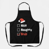 Kerst Leuke Stoute Bruh Grappige Kerstlijst Schort (Voorkant)