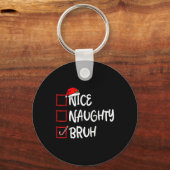 Kerst Leuke Stoute Bruh Grappige Kerstlijst Vrouwe Sleutelhanger (Voorkant)