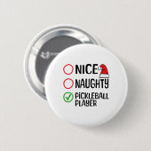 Kerst Leuke Stoute Pickleball Speler Kerstlijst Ronde Button 5,7 Cm (Voorkant /achterkant)