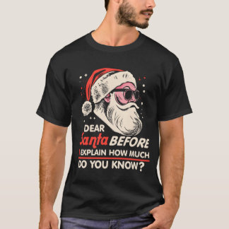 Kerst lieve kerstman voordat ik uitleg hoeveel ik  t-shirt