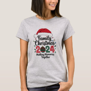 Kerst met Familie 2024 Herinneringen Maken Samen T-shirt