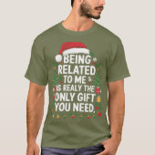 Kerst met mij te maken heeft, ben je eigenlijk all t-shirt (Voorkant)