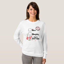 Kerst mooi ondeugend nog steeds proberen T-shirt