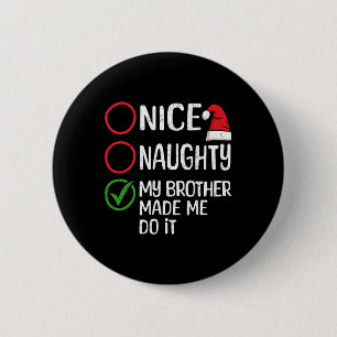Kerst mooi stout mijn broer liet me het doen XM Ronde Button 5,7 Cm