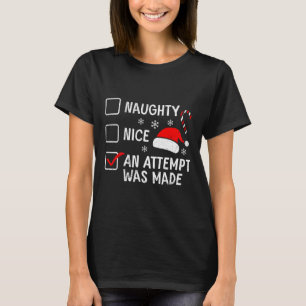 Kerst Naughty Nice Er is een poging gedaan kostuum T-shirt