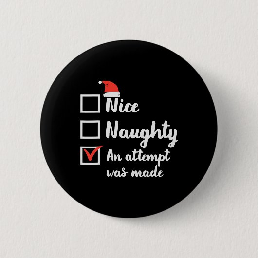 Kerst Nice ondeugende poging werd gemaakt Xmas Man Ronde Button 5,7 Cm (Voorkant)