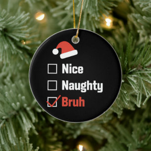 Kerst Nice Stoutige Broer Grappige Kerstlijst Keramisch Ornament