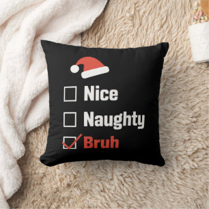 Kerst Nice Stoutige Broer Grappige Kerstlijst Kussen