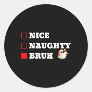 Kerst Nice Stoutige Broer Grappige Kerstlijst Ronde Sticker