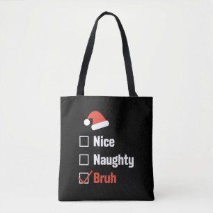 Kerst Nice Stoutige Broer Grappige Kerstlijst Tote Bag
