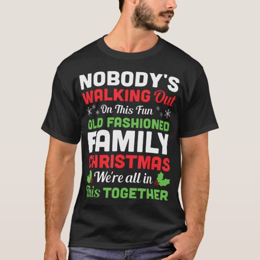 Kerst Niemand loopt uit op deze leuke oude T-shirt (Voorkant)