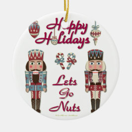 Kerst Notenkraker Laat Ons Gek Worden Keramisch Ornament