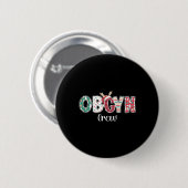 Kerst Obgyn Crew Verloskunde van het Gyn Group Tea Ronde Button 5,7 Cm (Voorkant /achterkant)
