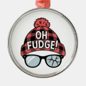 Kerst Oh Fudge Kerstvakantie Grappige Vakantie Metalen Ornament (Voorkant)