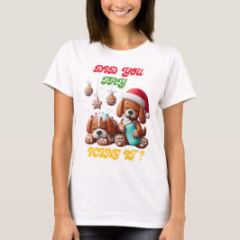 Kerst peperkoek hond je probeert het te ijsberen t-shirt