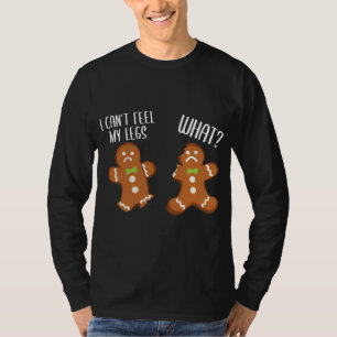 Kerst peperkoek mannen Ik kan mijn benen niet voel T-shirt