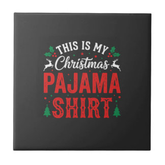 Kerst Pyjama Shirt Grappige Feestdag Tegeltje