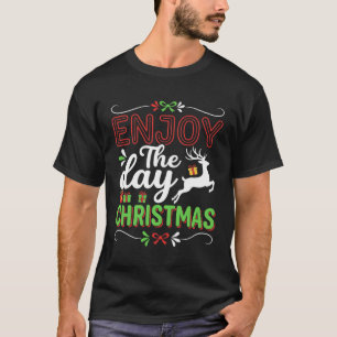 Kerst Rendier Geniet Van De Dag Cadeau T-shirt