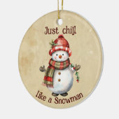 Kerst Sneeuwman Gewoon Chill Quote Leuke Waterverf Keramisch Ornament (Links)