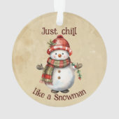 Kerst Sneeuwman Gewoon Chill Quote Leuke Waterverf Ornament (achterkant)