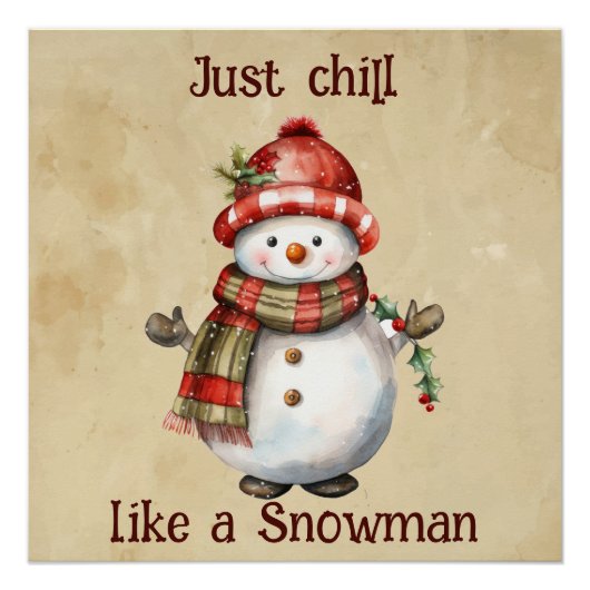 Kerst Sneeuwman Gewoon Chill Quote Leuke Waterverf Perfect Poster (Voorkant)