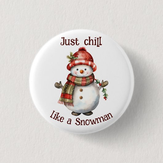 Kerst Sneeuwman Gewoon Chill Quote Leuke Waterverf Ronde Button 3,2 Cm (Voorkant)