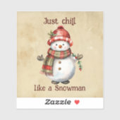 Kerst Sneeuwman Gewoon Chill Quote Leuke Waterverf Sticker (Vel)