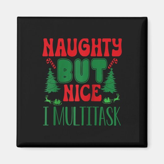 Kerst stout maar leuk ik multitask winter holi magneet (Voorkant)