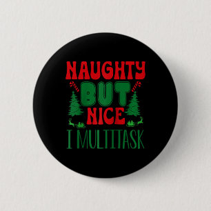 Kerst stout maar leuk ik multitask winter holi ronde button 5,7 cm