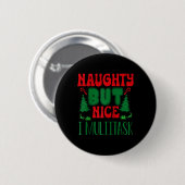 Kerst stout maar leuk ik multitask winter holi ronde button 5,7 cm (Voorkant /achterkant)