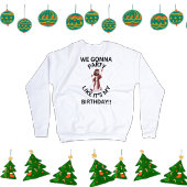 Kerst sweatshirt - Feest als zijn mijn verjaardag