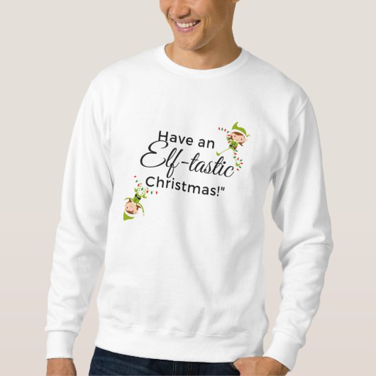 Kerst sweatshirt Mannen- Elf-Tastic! (Voorkant)