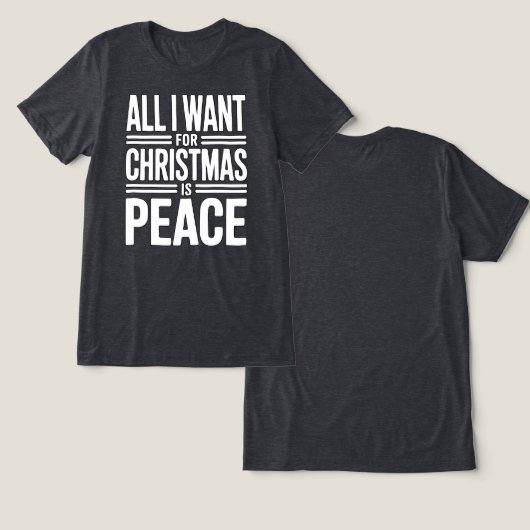 Kerst Vredescitaat Tri-Blend Shirt (Ontwerp Voorkant & Achterkant)